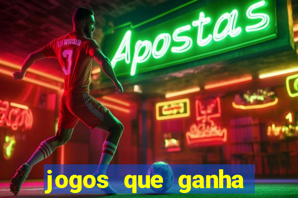 jogos que ganha dinheiro gratis